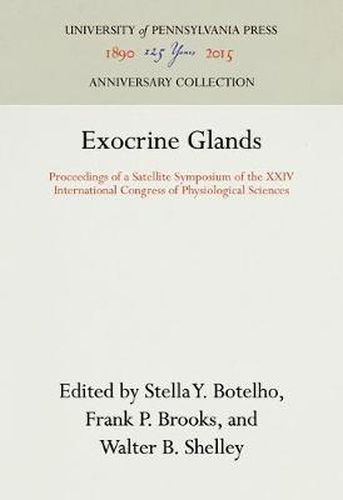 Exocrine Glands: Proceedings of a Satellite Symposium of the XXIV International Congress of Physiological Sciences