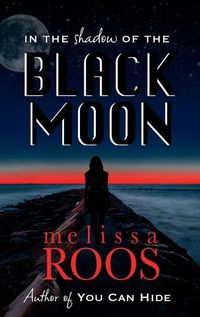 Cover image for In The Shadow of the Black Moon