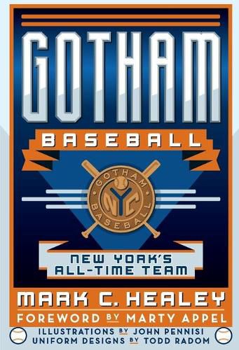 Gotham Baseball: New York's All-Time Team