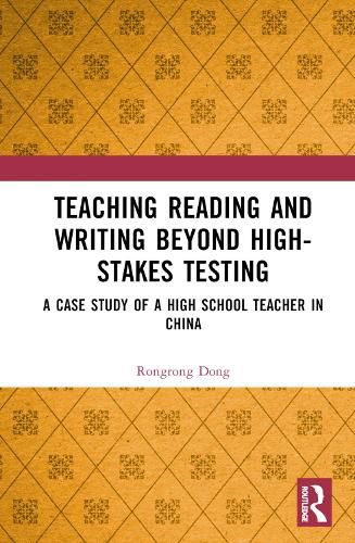 Cover image for Teaching Reading and Writing Beyond High-stakes Testing