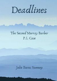 Cover image for Deadlines : The 2nd Murray Barber P. I. Case