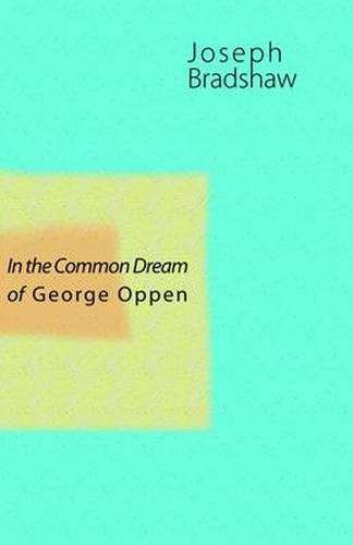 Cover image for In the Common Dream of George Oppen