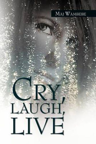 Cover image for Cry, Laugh, Live