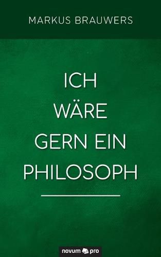 Cover image for Ich ware gern ein Philosoph