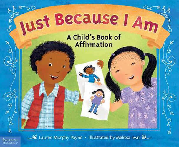 Cover image for Just Because I am: A Child's Book of Affirmation