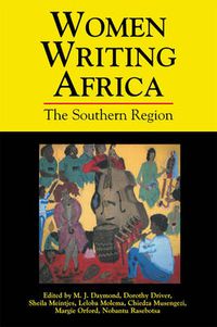 Cover image for Women Writing Africa: The Southern Region