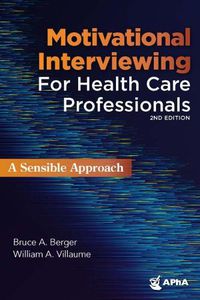 Cover image for Motivational Interviewing for Health Care Professionals