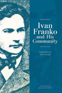 Cover image for Ivan Franko and His Community