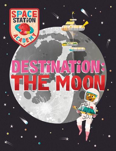 Space Station Academy: Destination The Moon