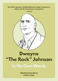 Cover image for Dwayne "The Rock" Johnson: In His Own Words