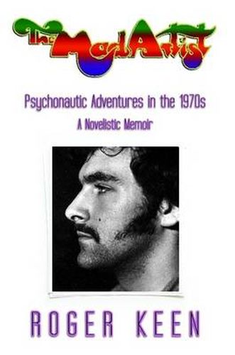 Cover image for The Mad Artist: Psychonautic Adventures in the 1970s