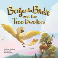 Cover image for Benjamin Birdie and the Tree Dwellers