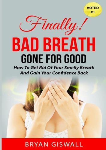 Bad Breath Gone For Good