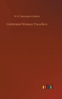 Cover image for Celebrated Women Travellers