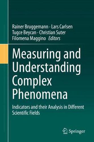 Cover image for Measuring and Understanding Complex Phenomena: Indicators and their Analysis in Different Scientific Fields