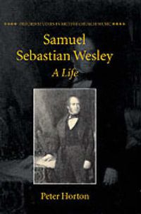 Cover image for Samuel Sebastian Wesley: A Life