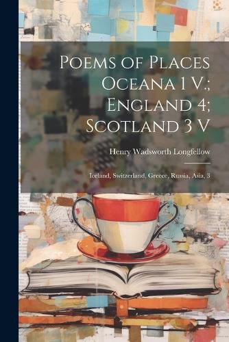 Cover image for Poems of Places Oceana 1 V.; England 4; Scotland 3 V