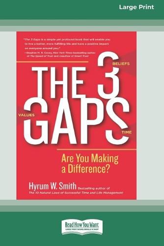 The 3 Gaps: Are You Making a Difference? [16 Pt Large Print Edition]