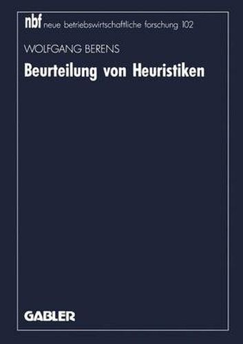 Cover image for Beurteilung Von Heuristiken: Neuorientierung Und Vertiefung Am Beispiel Logistischer Probleme