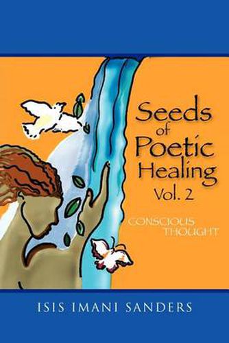 Cover image for Seeds of Poetic Healing Vol. 2: Conscious Thought