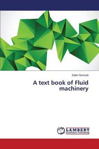 Cover image for A text book of Fluid machinery