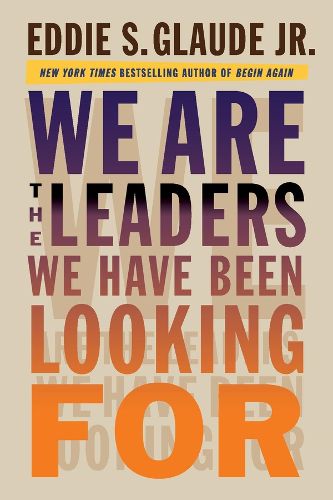 Cover image for We Are the Leaders We Have Been Looking For