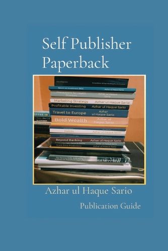 Cover image for Self Publisher Paperback Publication Guide