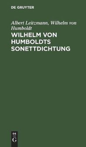 Wilhelm Von Humboldts Sonettdichtung