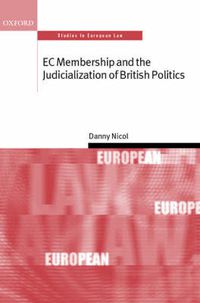 Cover image for EC Membership and the Judicialization of British Politics