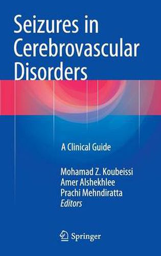 Cover image for Seizures in Cerebrovascular Disorders: A Clinical Guide