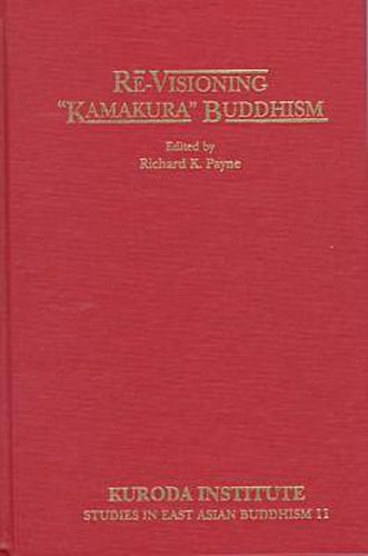Cover image for Re-visioning Kamakura Buddhism