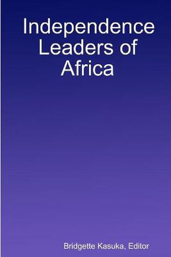 Cover image for Independence Leaders of Africa