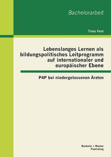 Cover image for Lebenslanges Lernen als bildungspolitisches Leitprogramm auf internationaler und europaischer Ebene