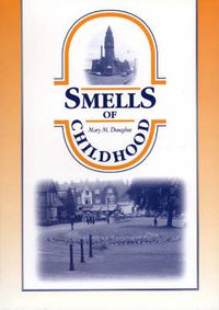 Cover image for Smells of Childhood: Memories of Small Heath