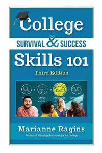 Cover image for College Survival & Success Skills 101