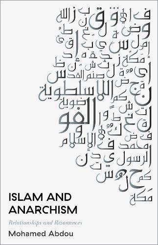 Cover image for Islam and Anarchism: Relationships and Resonances