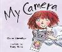 Cover image for Rigby Literacy Emergent Level 3: My Camera (Reading Level 3/F&P Level C)