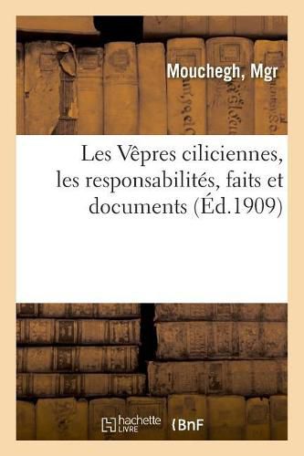 Cover image for Les Vepres Ciliciennes, Les Responsabilites, Faits Et Documents