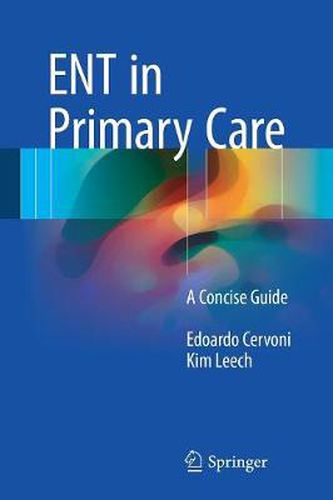 Cover image for ENT in Primary Care: A Concise Guide