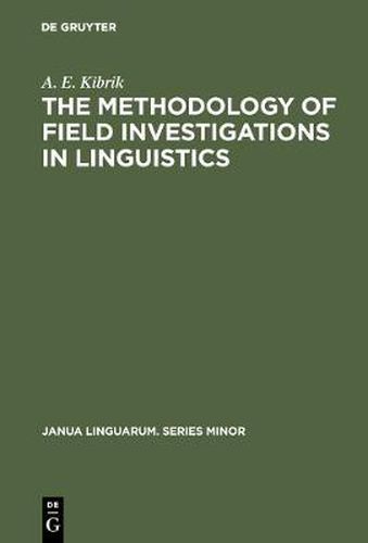 Cover image for The methodology of field investigations in linguistics: (Setting up the problem)