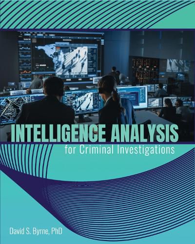 Cover image for Intelligence Analysis for Criminal Investigations