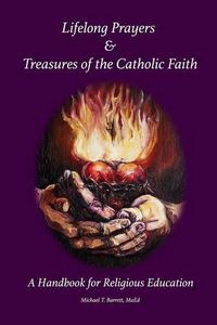 Cover image for Lifelong Prayers & Treasures of the Catholic Faith