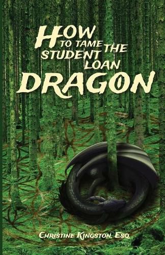 Cover image for How To Tame The Student Loan Dragon