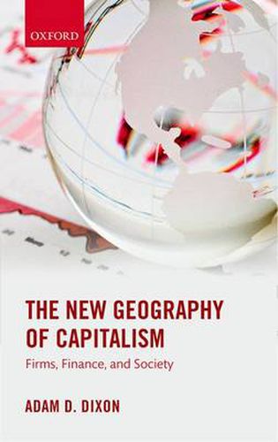 Cover image for The New Geography of Capitalism: Firms, Finance, and Society