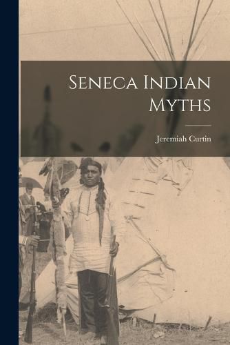 Cover image for Seneca Indian Myths