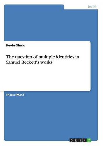 Cover image for The question of multiple identities in Samuel Beckett's works