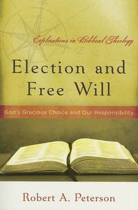 Cover image for Election and Free Will