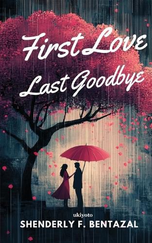 Cover image for First Love, Last Goodbye (Edition1)