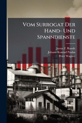 Cover image for Vom Surrogat Der Hand- Und Spanndienste