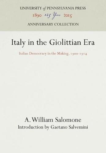 Cover image for Italy in the Giolittian Era: Italian Democracy in the Making, 19-1914